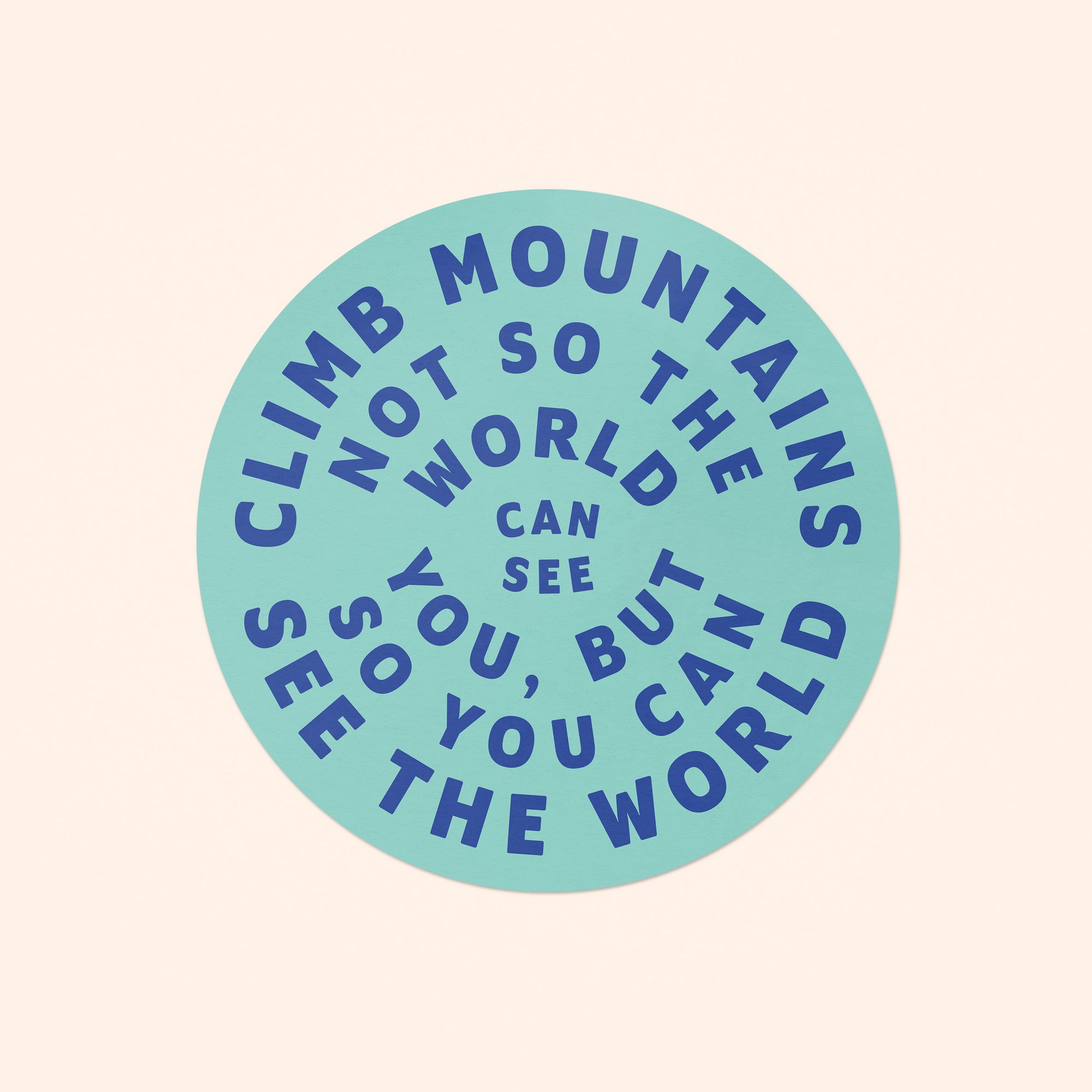 Climb Mountains Sticker - turquoise
