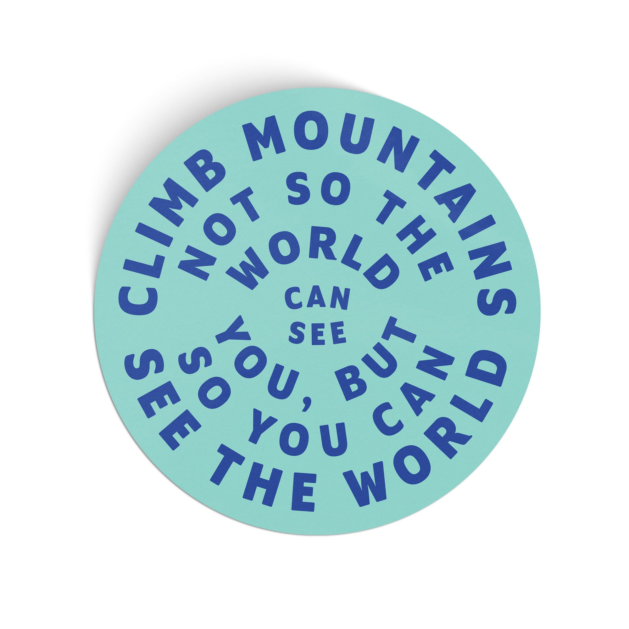 Climb Mountains Large Sticker - turquoise