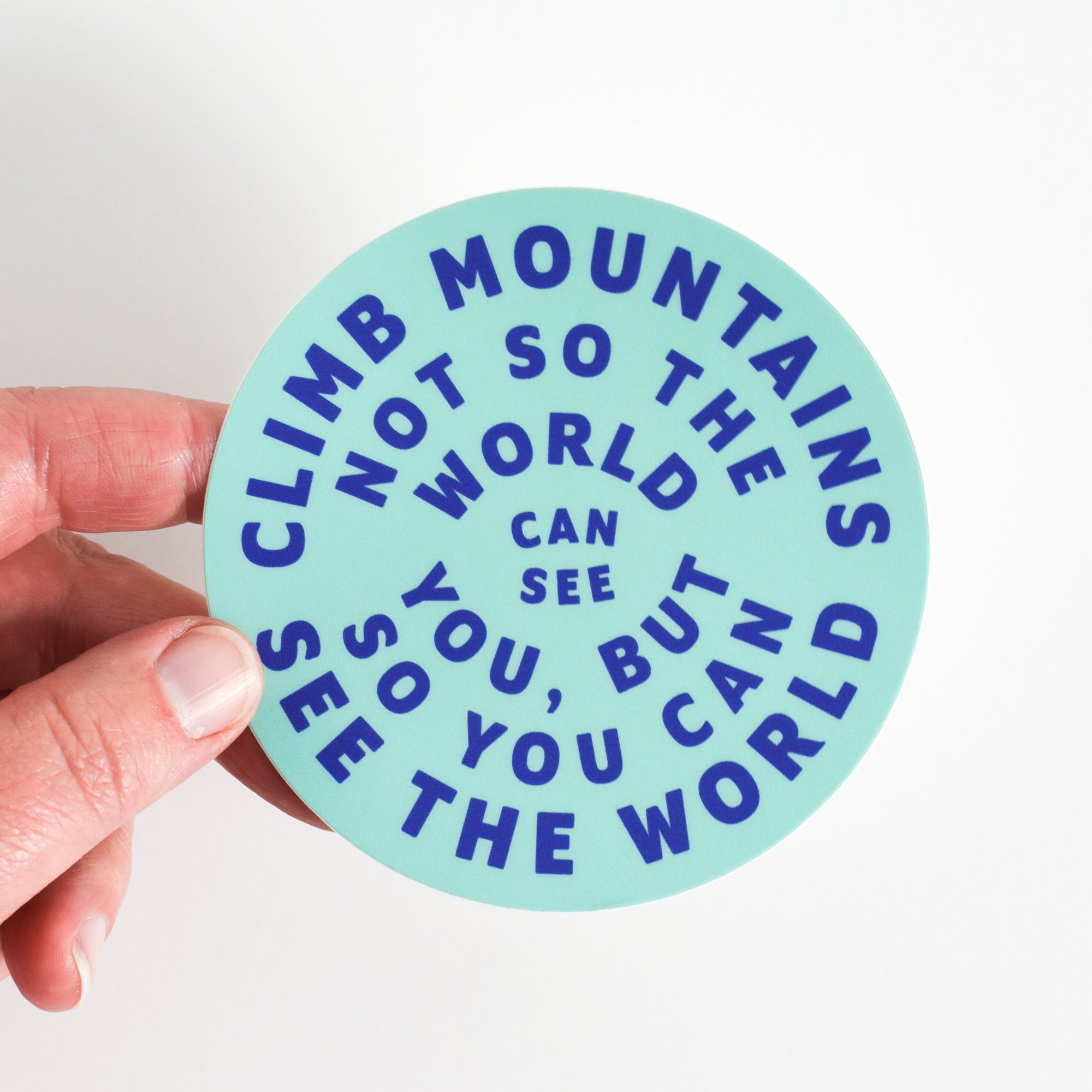 Climb Mountains Large Sticker - turquoise