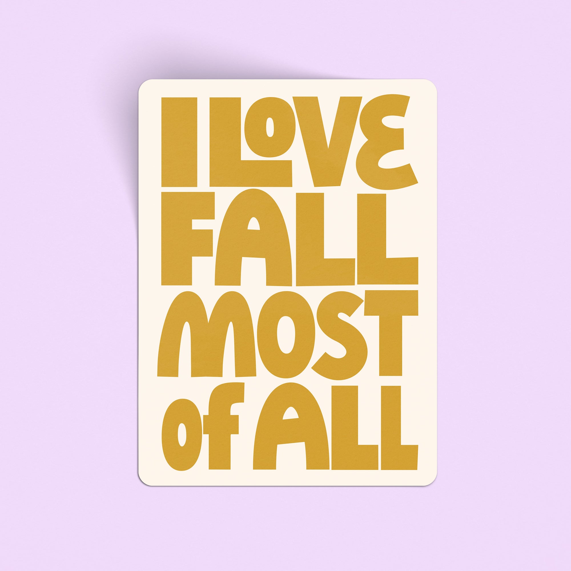 I Love Fall Most Of All Large Sticker