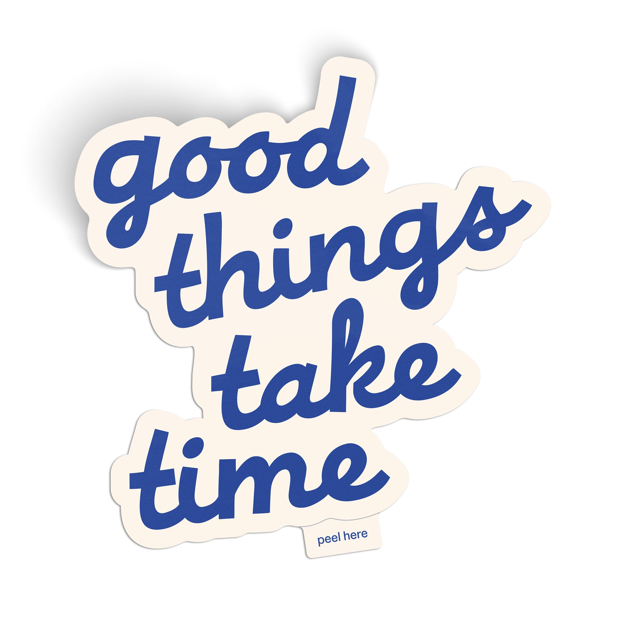 Good Things Take Time Large Sticker - blue