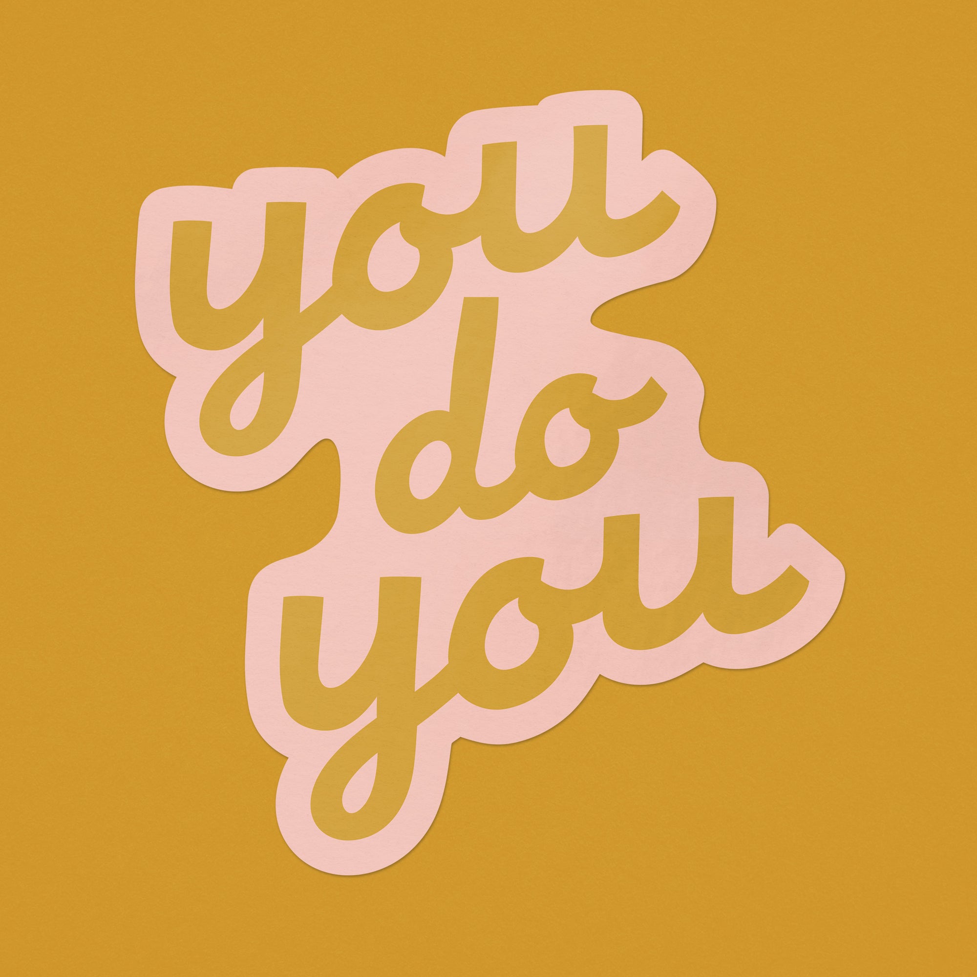 You Do You Large Sticker - Yellow